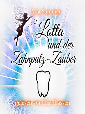 cover image of Lotta und der Zahnputz-Zauber